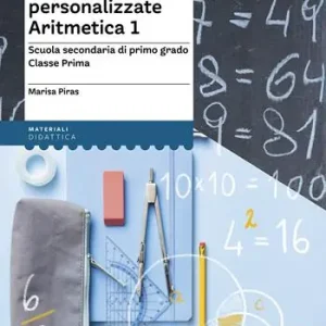 Verifiche personalizzate. Aritmetica. Scuola secondaria di primo grado. Classe prima Goedkoop