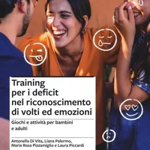 Training per i deficit nel riconoscimento di volti ed emozioni. Giochi e attività per bambini e adulti Koop Online