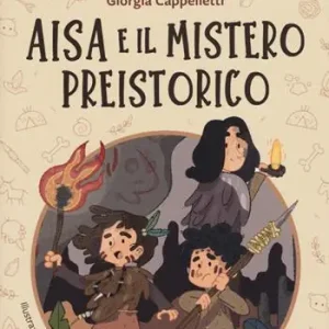 Aisa e il mistero preistorico. Viaggi nel passato con l‘archeologa Jeanne Speciale Aanbieding