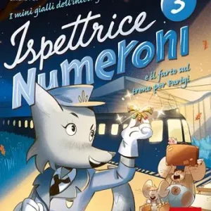 Beste Prijs I mini gialli dell‘intelligenza numerica. Vol. 3 Ispettrice Numeroni e il furto sul treno per Parigi