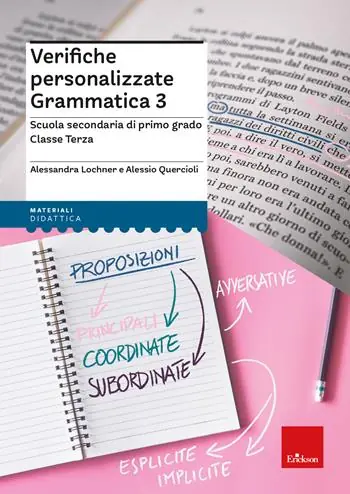 Lage Prijs Verifiche personalizzate. Grammatica 3. Scuola secondaria di primo grado. Classe terza