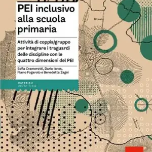 Snelle Levering PEI inclusivo alla scuola primaria. Attività di coppia/gruppo per integrare i traguardi delle discipline con le quattro dimensioni del PEI. Aggiornato D.M. 153/2023