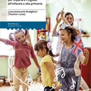 Sing and move. Canzoni e giochi per imparare l’inglese all‘infanzia e alla primaria Gereduceerde Prijs