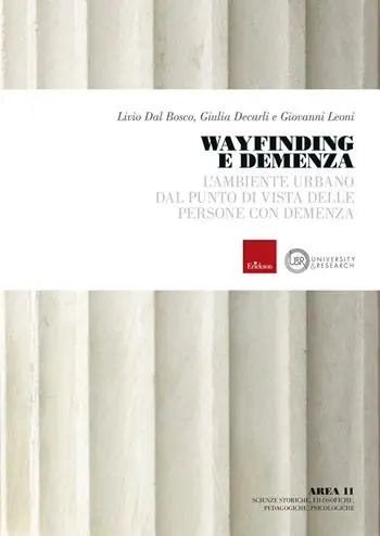 Wayfinding e demenza. L‘ambiente urbano dal punto di vista delle persone con demenza Korting