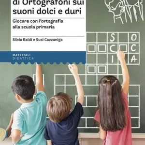 Actieprijs I cruciverba di Ortografoni sui suoni dolci e duri. Suoni dolci e duri
