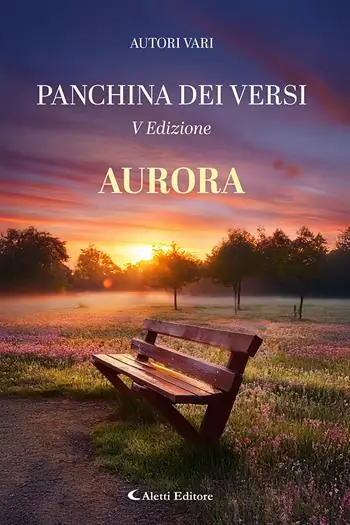 Laatste Versie Aurora. La panchina dei versi. Nuova ediz.