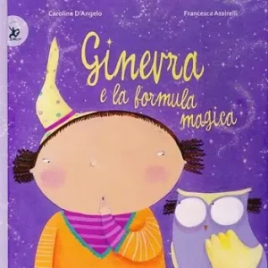 Ginevra e la formula magica. Ediz. illustrata Laatste Versie