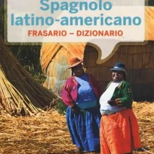 Spagnolo latino americano. Frasario-dizionario Koop Online