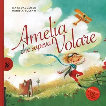 Koopje Amelia che sapeva volare. Ediz. illustrata