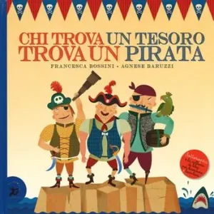Fabrieksprijs Chi trova un tesoro trova un pirata. Ediz. illustrata