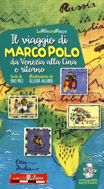 Must-Have Il viaggio di Marco Polo da Venezia alla Cina e ritorno. Ediz. a colori