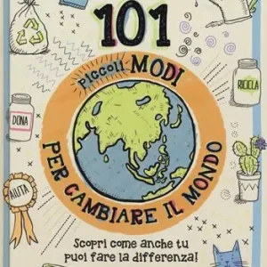 101 piccoli modi per cambiare il mondo Laatste Kans
