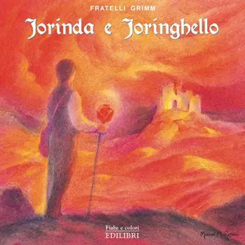Jorinda e Joringhello. Ediz. illustrata Meest Verkocht