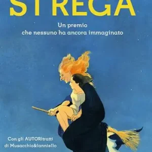 Strega. Un premio che nessuno ha ancora immaginato Dagaanbieding