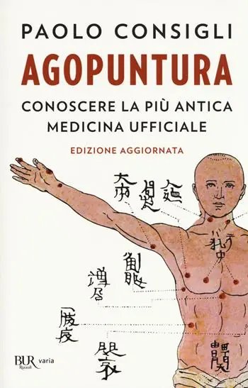 Agopuntura. Conoscere la più antica medicina ufficiale Koop Online