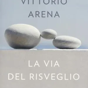 Betrouwbaar La via del risveglio. Manuale di meditazione