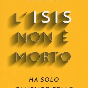 L‘Isis non è morto. Ha solo cambiato pelle Koop Online