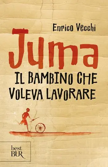 Juma. Il bambino che voleva lavorare Hoge Kwaliteit