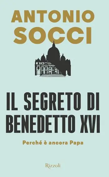 Il segreto di Benedetto XVI. Perché è ancora papa Koop Vandaag