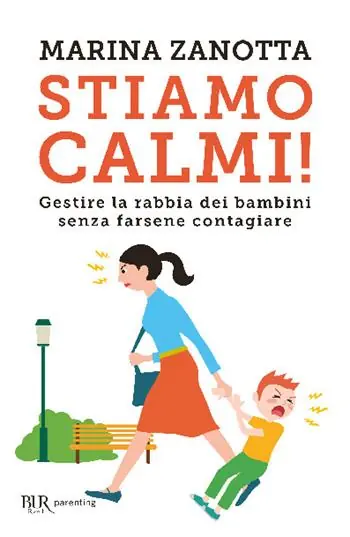 Stiamo calmi! Gestire la rabbia dei bambini senza farsene contagiare Laatste Kans