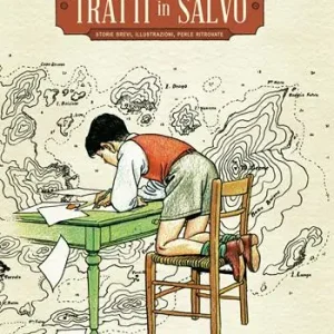 Weekendaanbieding Tratti in salvo. Storie brevi, illustrazioni, perle ritrovate
