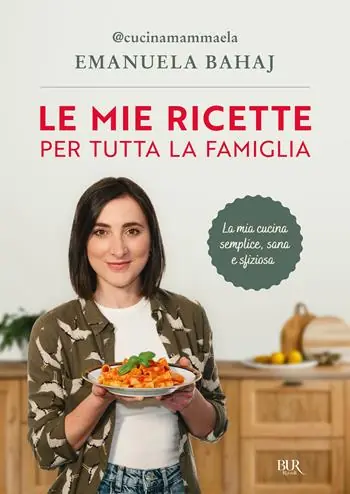 Koop Vandaag Le mie ricette per tutta la famiglia