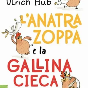 Beste Prijs L‘anatra zoppa e la gallina cieca