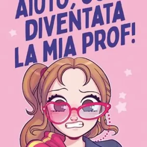 Aiuto, sono diventata la mia prof! Tijdelijk Beschikbaar