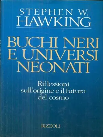 Seizoensaanbieding Buchi neri e universi neonati. E altri saggi