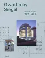 Op = Op Gwathmey Siegel. Edifici e progetti 1965-2000