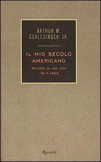 Il mio secolo americano. Ricordi di una vita. 1917-1950. Vol. 1 Beperkte Voorraad