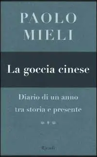 Fabrieksprijs La goccia cinese. Diario di un anno tra storia e presente
