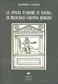 La pugna d‘amore in sogno di Francesco Colonna romano Gereduceerde Prijs