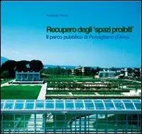 Dagaanbieding Recupero degli «spazi proibiti». Il parco pubblico di Pomigliano d‘Arco