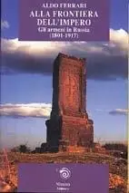 Alla frontiera dell‘impero. Gli armeni in Russia (1801-1917) Fabrieksprijs