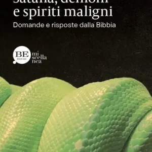 Satana, demoni e spiriti maligni. Domande e risposte dalla Bibbia Lage Kosten