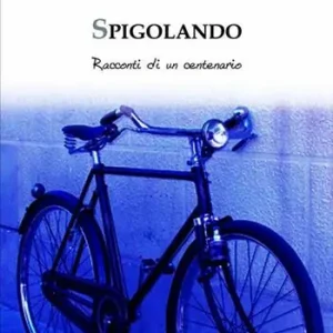 Spigolando. Racconti di un centenario Aanbieding