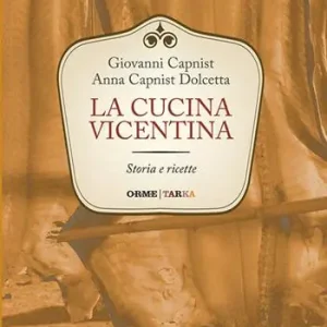La cucina vicentina. Storia e ricette Lage Prijs