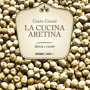 La cucina aretina. Storia e ricette Beperkte Voorraad