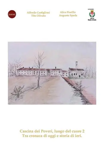Cascina dei Poveri, luogo del cuore. Tra cronaca di oggi e storia di ieri. Vol. 2 Populair