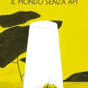 Il mondo senza api Voordeelprijs