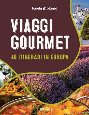 Voordeelprijs Viaggi gourmet. 40 itinerari in Europa