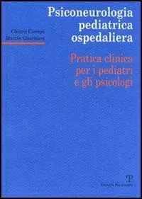 Psiconeurologia pediatrica ospedaliera. Pratica clinica per i pediatri e gli psicologi Actieprijs
