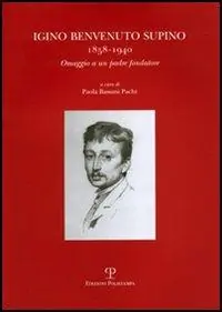Igino Benvenuto Supino. 1858-1940. Omaggio a un padre fondatore Voordeelprijs
