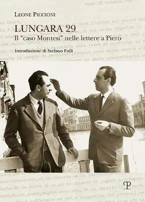 Gecertificeerd Lungara 29. Il caso Montesi nelle lettere a Piero