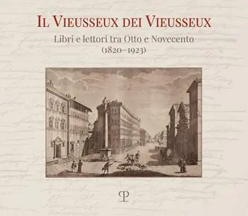 Laatste Kans Il Vieusseux dei Vieusseux. Libri e lettori tra Otto e Novecento (1820-1923)