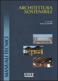 Architettura sostenibile. Ediz. illustrata Lage Kosten