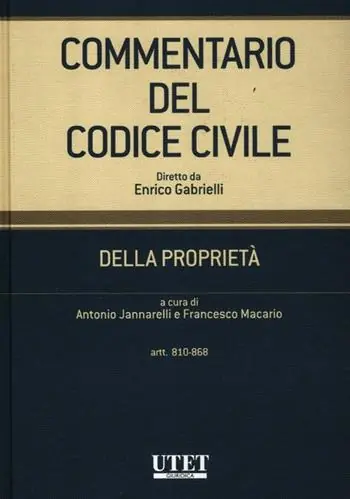 Alleen Vandaag Commentario del codice civile. Della proprietà. Artt. 810-868