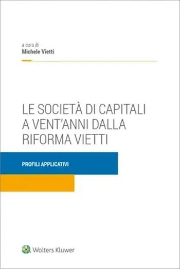 Società di capitali a vent‘anni dalla riforma Vietti Beperkt Aanbod