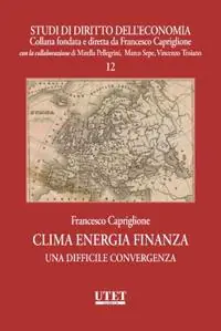 Clima energia finanza. Una difficile convergenza Rechtstreeks Van De Fabrikant